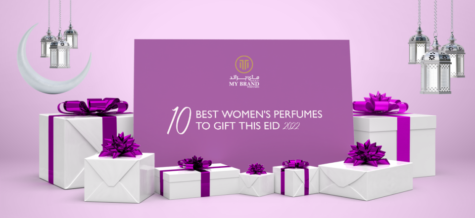 10 Best Women's Perfumes to Gift This Eid- [2022]-1140x525