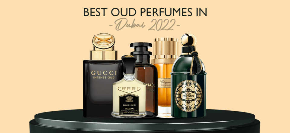 Best Oud Perfumes in Dubai 2022 (1)-1140x525